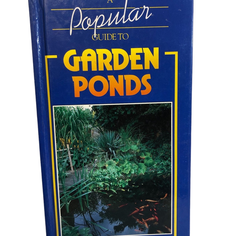 A Popular Guide to Garden Ponds Hard Cover